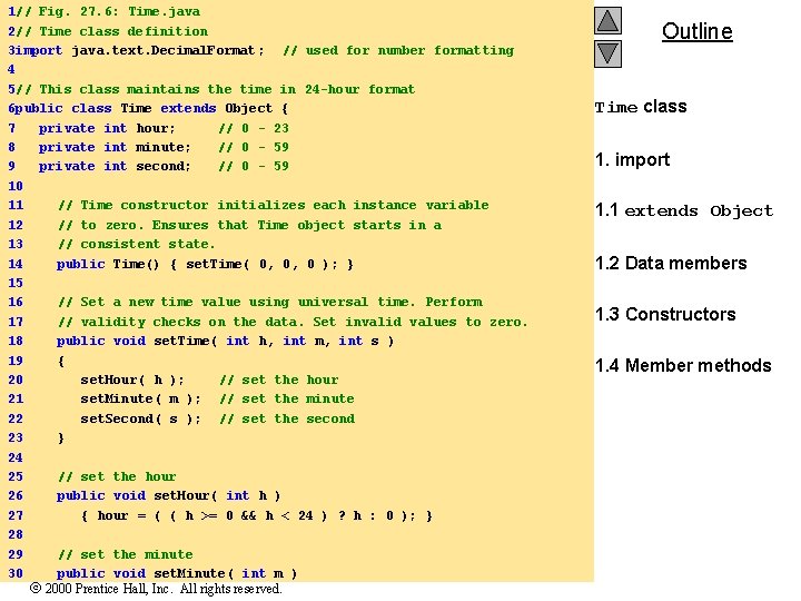 1// Fig. 27. 6: Time. java 2// Time class definition 3 import java. text.