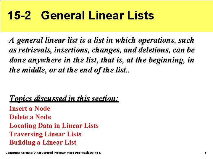 15 -2 General Linear Lists A general linear list is a list in which 15 -2 General Linear Lists A general linear list is a list in which