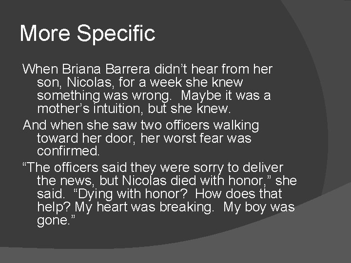 More Specific When Briana Barrera didn’t hear from her son, Nicolas, for a week