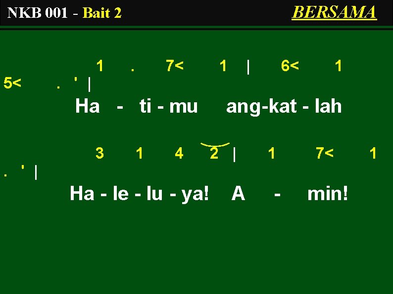 BERSAMA NKB 001 - Bait 2 1 5< . 7< 1 | 6< 1