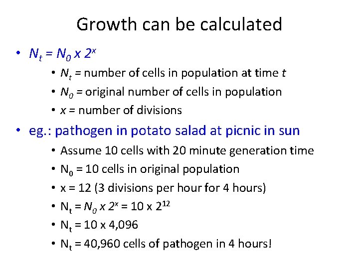 Growth can be calculated • Nt = N 0 x 2 x • Nt Growth can be calculated • Nt = N 0 x 2 x • Nt