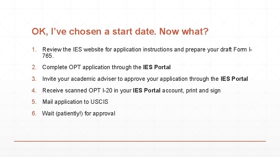 OK, I’ve chosen a start date. Now what? 1. Review the IES website for