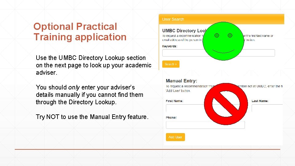 Optional Practical Training application Use the UMBC Directory Lookup section on the next page