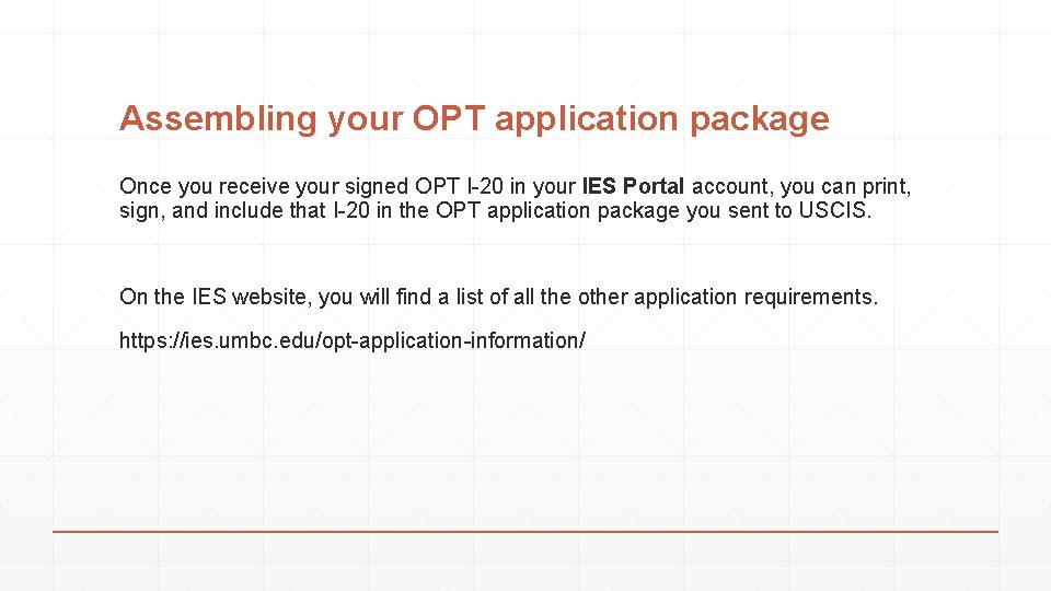 Assembling your OPT application package Once you receive your signed OPT I-20 in your