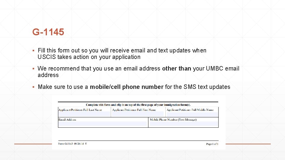 G-1145 ▪ Fill this form out so you will receive email and text updates