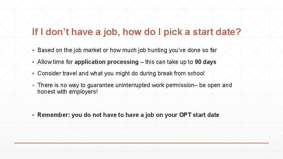 If I don’t have a job, how do I pick a start date? ▪