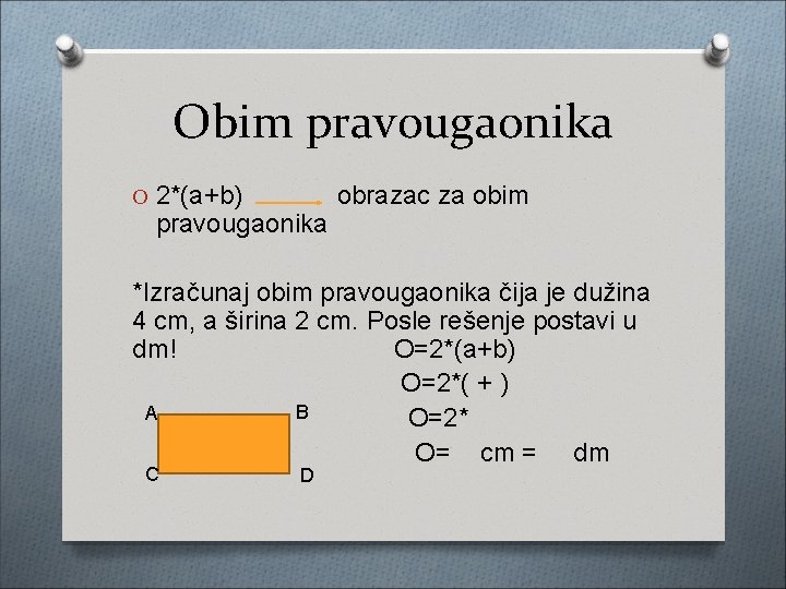 Obnavljanje gradiva OBIMkvadrata i pravougaonika ta je obim