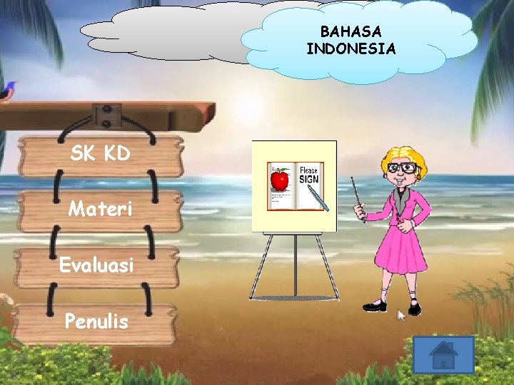 BAHASA INDONESIA SK KD Materi Evaluasi Penulis 