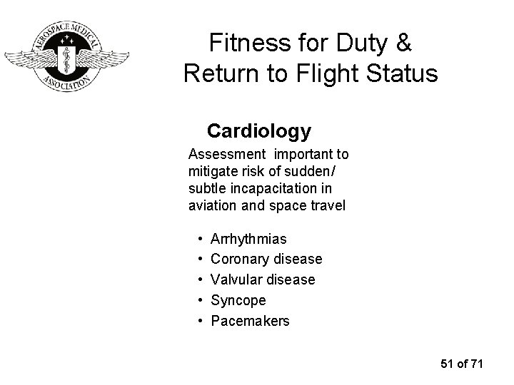 Fitness for Duty & Return to Flight Status Cardiology Assessment important to mitigate risk