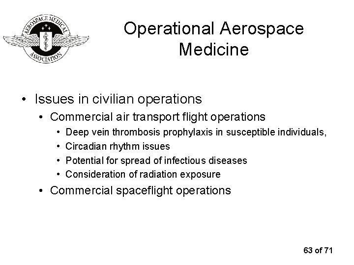 Operational Aerospace Medicine • Issues in civilian operations • Commercial air transport flight operations