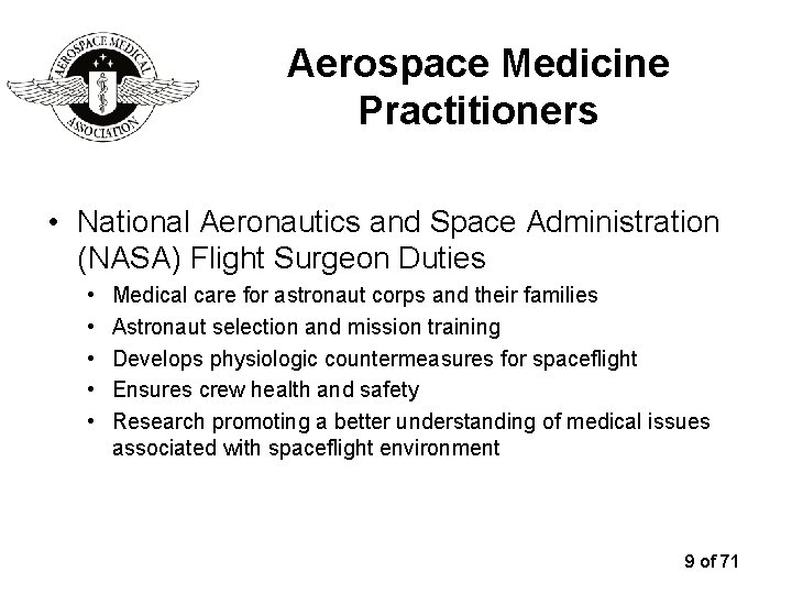 Aerospace Medicine Practitioners • National Aeronautics and Space Administration (NASA) Flight Surgeon Duties •