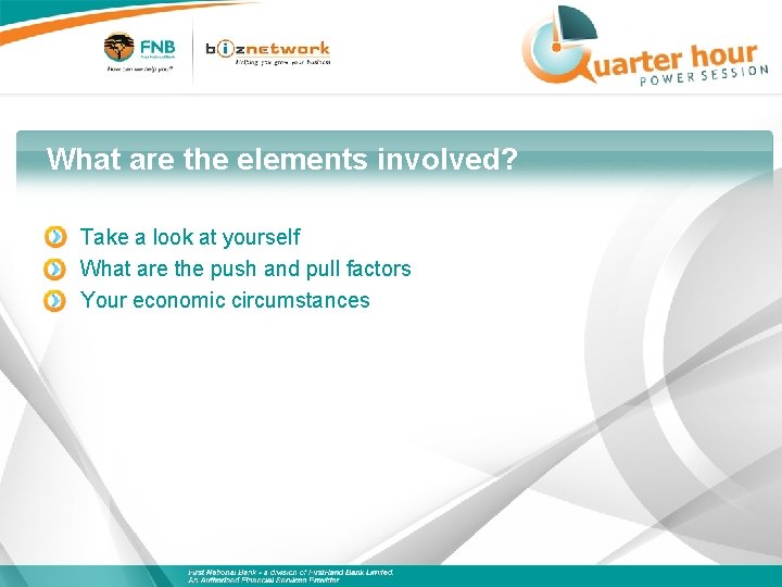 What are the elements involved? Take a look at yourself What are the push
