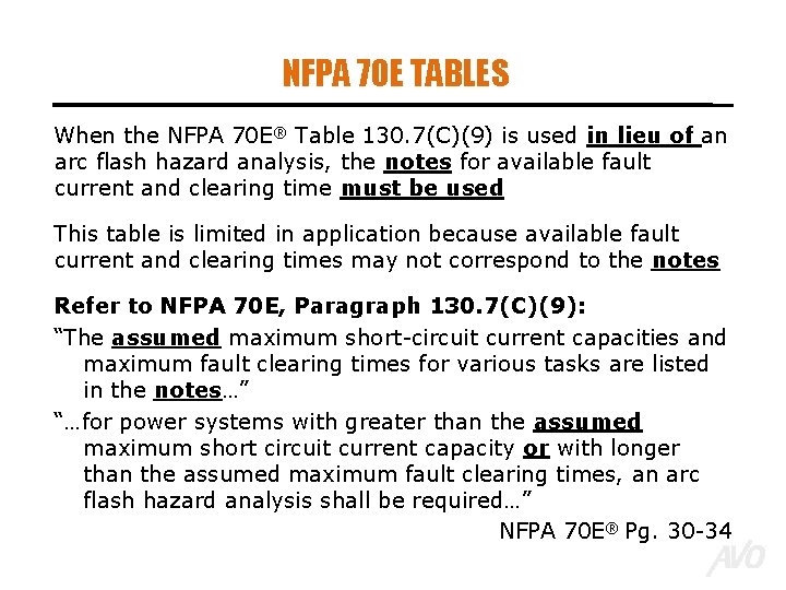 NFPA 70 E TABLES When the NFPA 70 E® Table 130. 7(C)(9) is used