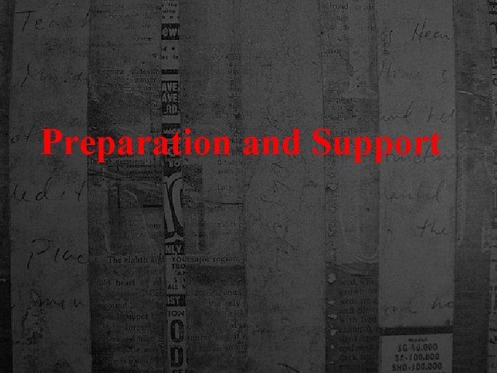 Preparation and Support 