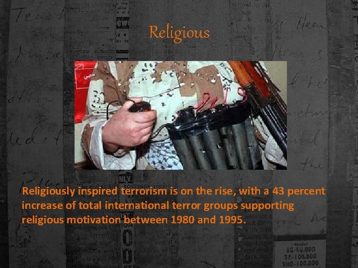 Religiously inspired terrorism is on the rise, with a 43 percent increase of total