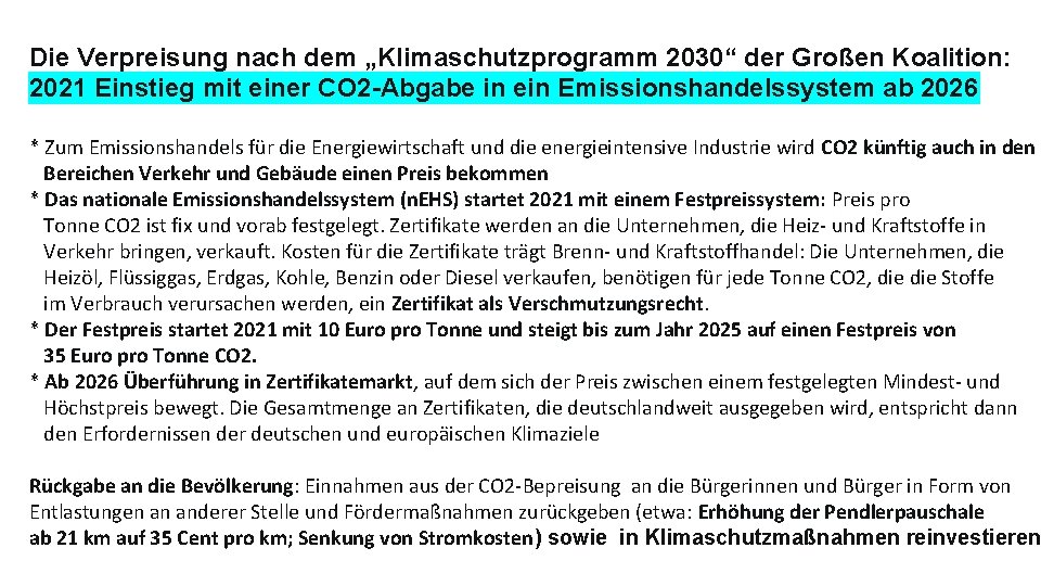 Die Verpreisung nach dem „Klimaschutzprogramm 2030“ der Großen Koalition: 2021 Einstieg mit einer CO