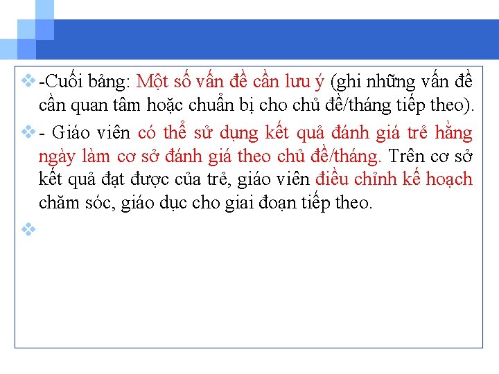 v Cuối bảng: Một số vấn đề cần lưu ý (ghi những vấn đề