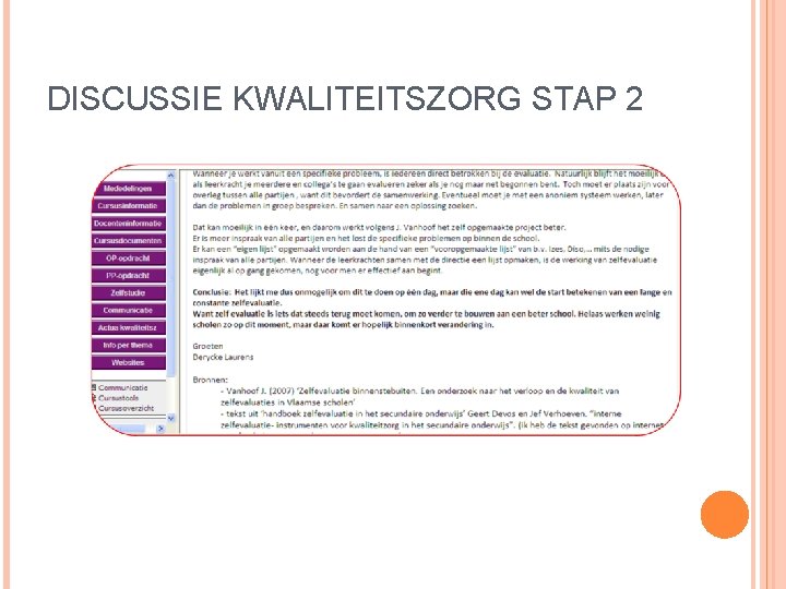 DISCUSSIE KWALITEITSZORG STAP 2 