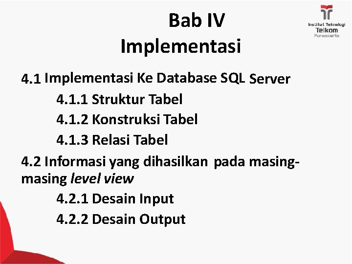 Bab IV Implementasi 4. 1 Implementasi Ke Database SQL Server 4. 1. 1 Struktur