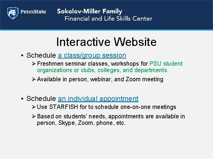 Interactive Website • Schedule a class/group session Ø Freshmen seminar classes, workshops for PSU