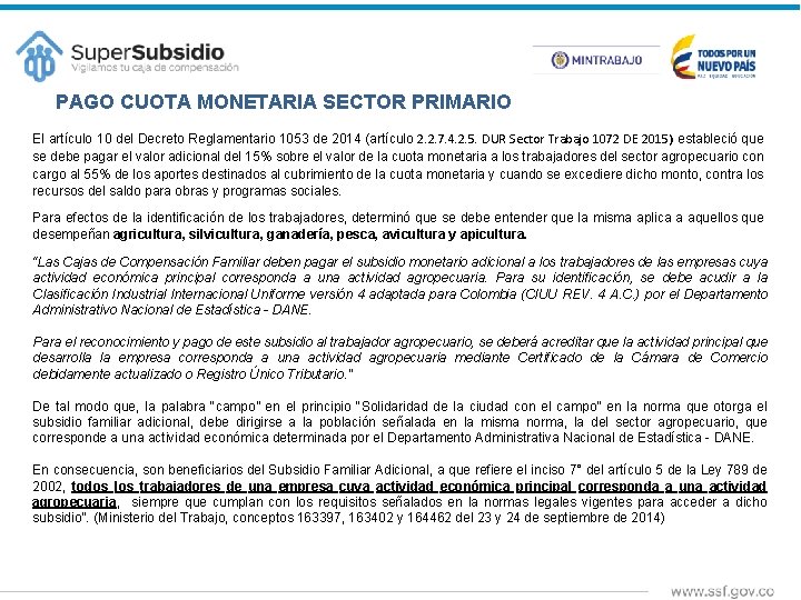 PAGO CUOTA MONETARIA SECTOR PRIMARIO El artículo 10 del Decreto Reglamentario 1053 de 2014