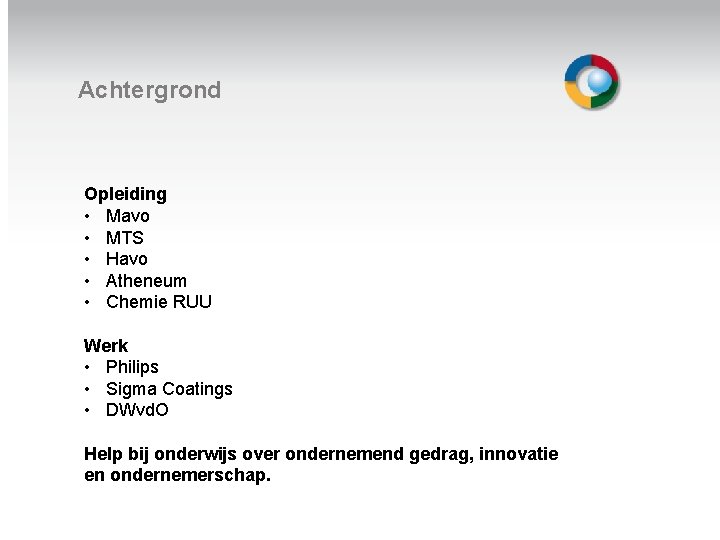 Achtergrond Opleiding • Mavo • MTS • Havo • Atheneum • Chemie RUU Welkom