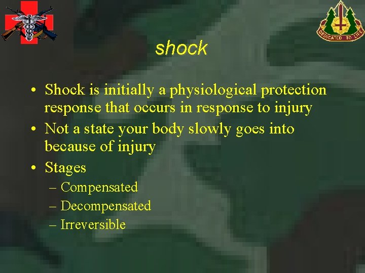 shock • Shock is initially a physiological protection response that occurs in response to