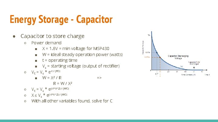 Energy Storage - Capacitor ● Capacitor to store charge ○ ○ ○ Power demand