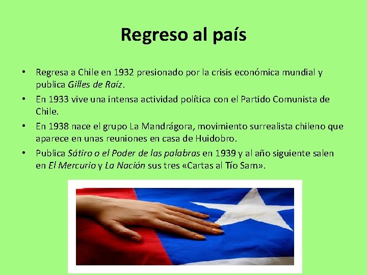 Regreso al país • Regresa a Chile en 1932 presionado por la crisis económica