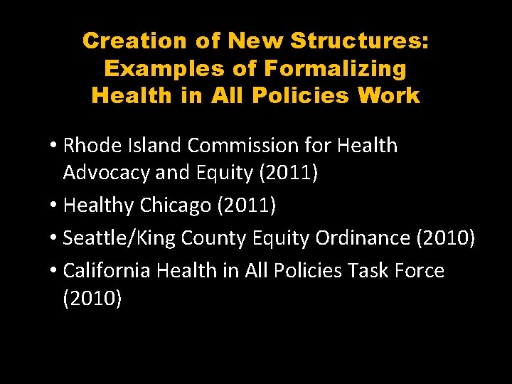 Creation of New Structures: Examples of Formalizing Health in All Policies Work • Rhode