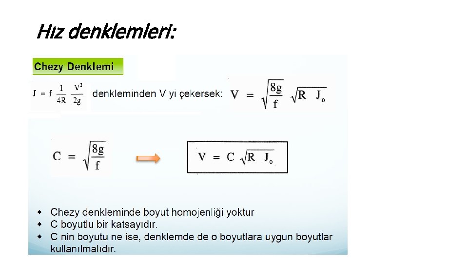 Hız denklemleri: 