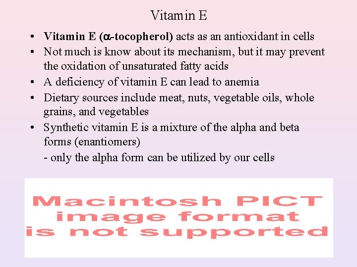 Vitamin E • Vitamin E ( -tocopherol) acts as an antioxidant in cells •
