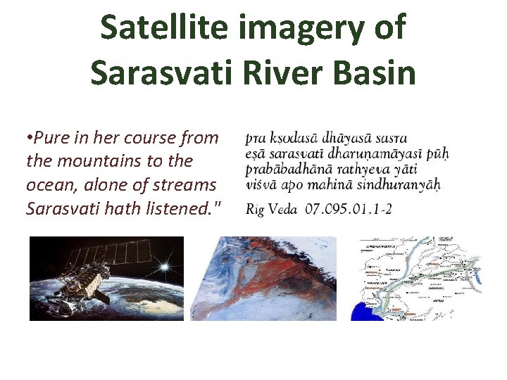 Satellite imagery of Sarasvati River Basin • Pure in her course from the mountains