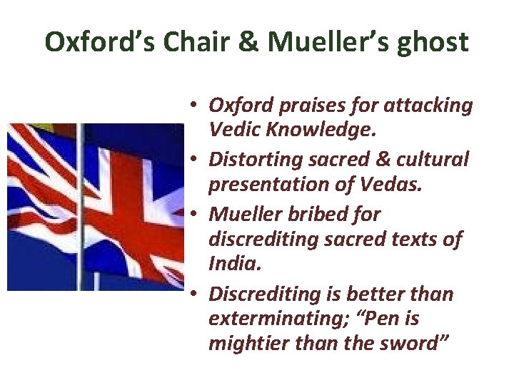 Oxford’s Chair & Mueller’s ghost • Oxford praises for attacking Vedic Knowledge. • Distorting