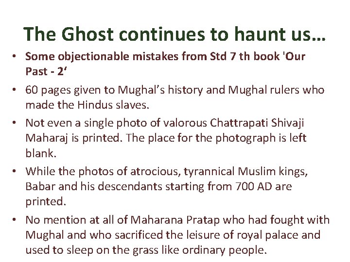 The Ghost continues to haunt us… • Some objectionable mistakes from Std 7 th