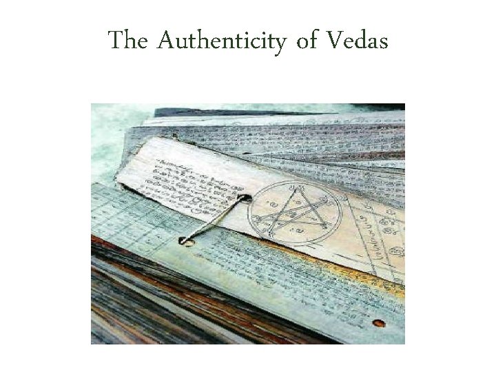 The Authenticity of Vedas 