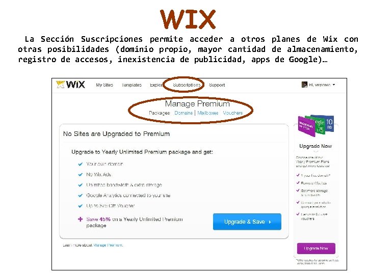 WIX La Sección Suscripciones permite acceder a otros planes de Wix con otras posibilidades