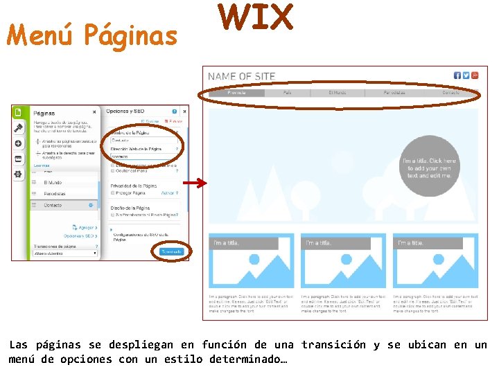 Menú Páginas WIX Las páginas se despliegan en función de una transición y se