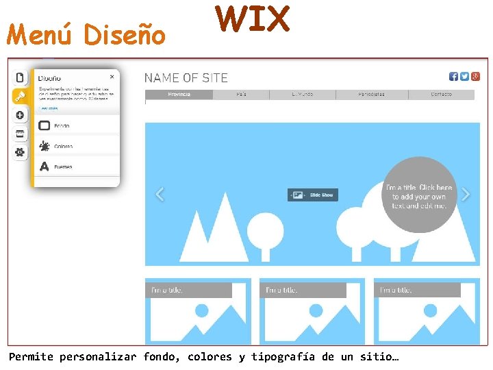 Menú Diseño WIX Permite personalizar fondo, colores y tipografía de un sitio… 
