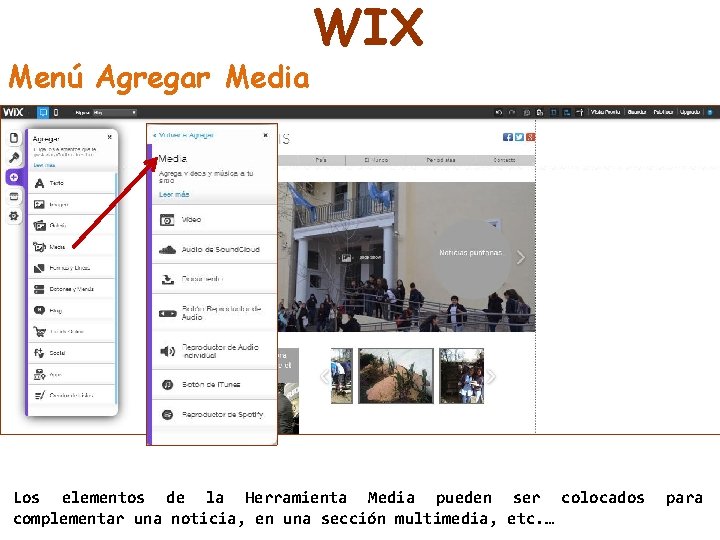 Menú Agregar Media WIX Los elementos de la Herramienta Media pueden ser colocados complementar