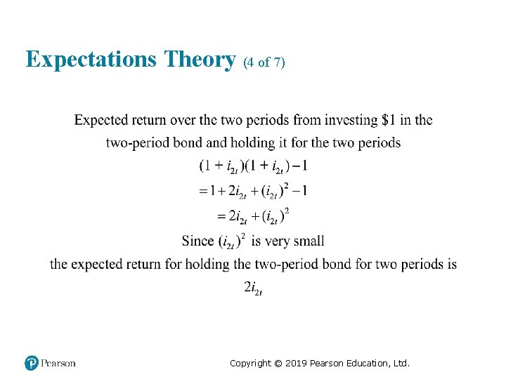 Expectations Theory (4 of 7) Copyright © 2019 Pearson Education, Ltd. 