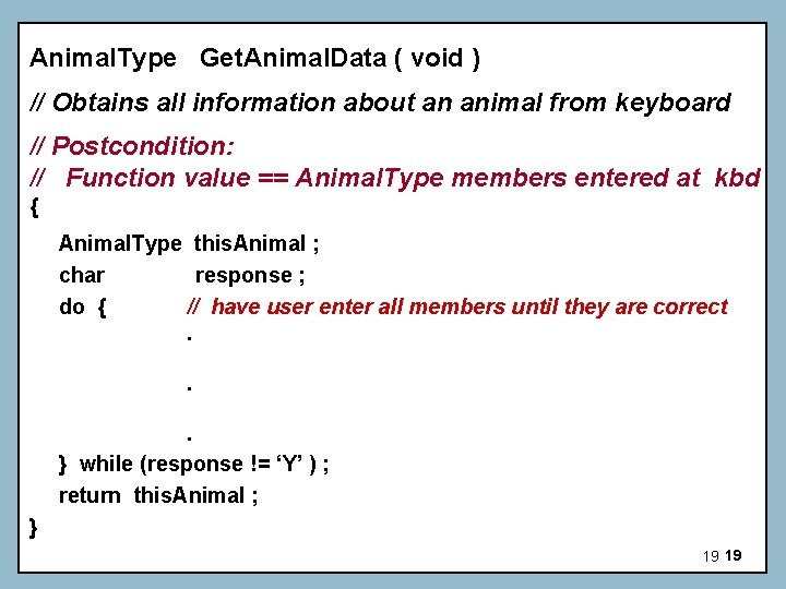 Animal. Type Get. Animal. Data ( void ) // Obtains all information about an Animal. Type Get. Animal. Data ( void ) // Obtains all information about an