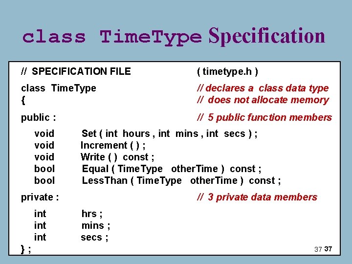 class Time. Type Specification // SPECIFICATION FILE ( timetype. h ) class Time. Type class Time. Type Specification // SPECIFICATION FILE ( timetype. h ) class Time. Type