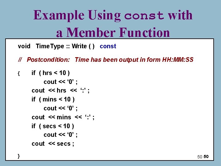 Example Using const with a Member Function void Time. Type : : Write ( Example Using const with a Member Function void Time. Type : : Write (