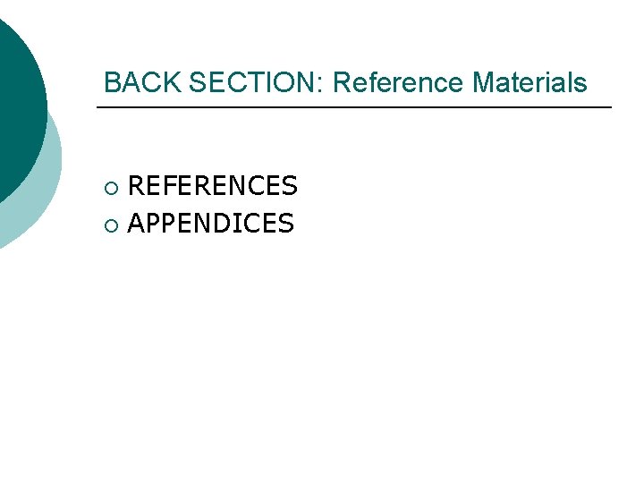 BACK SECTION: Reference Materials REFERENCES ¡ APPENDICES ¡ 