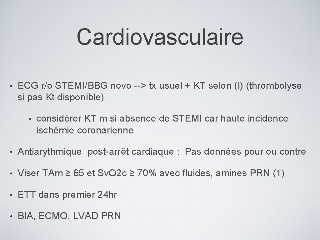 Cardiovasculaire • ECG r/o STEMI/BBG novo --> tx usuel + KT selon (I) (thrombolyse