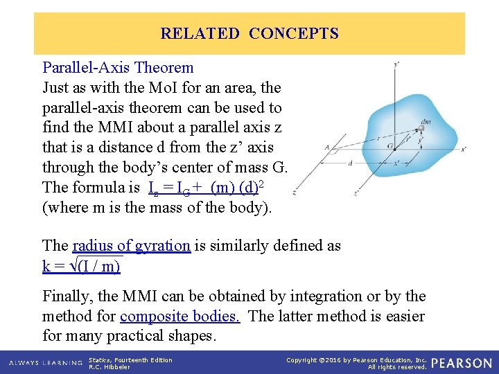 RELATED CONCEPTS Parallel-Axis Theorem Just as with the Mo. I for an area, the