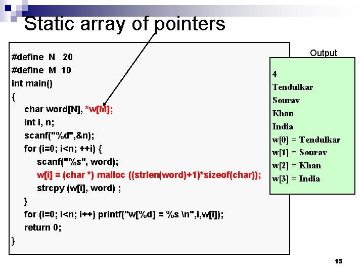 Static array of pointers #define N 20 #define M 10 int main() { char