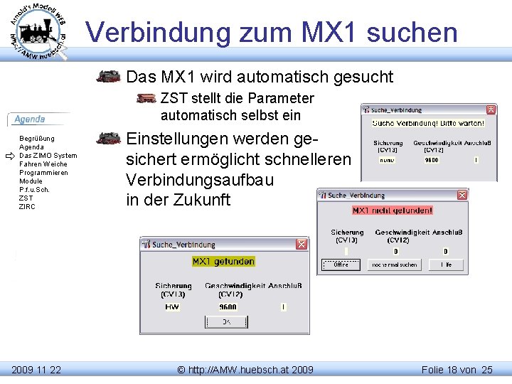 Verbindung zum MX 1 suchen Das MX 1 wird automatisch gesucht ZST stellt die