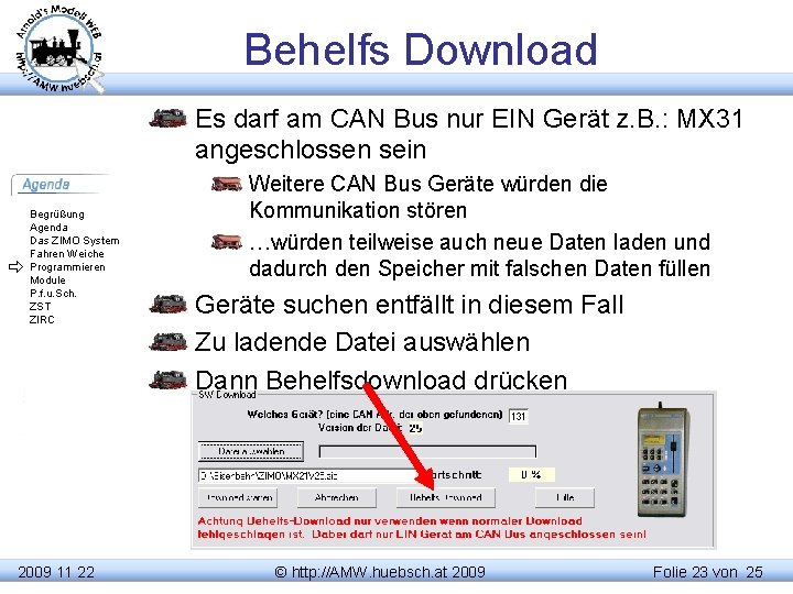 Behelfs Download Es darf am CAN Bus nur EIN Gerät z. B. : MX